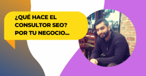 que es lo que puede hacer el consultor seo por tu negocio