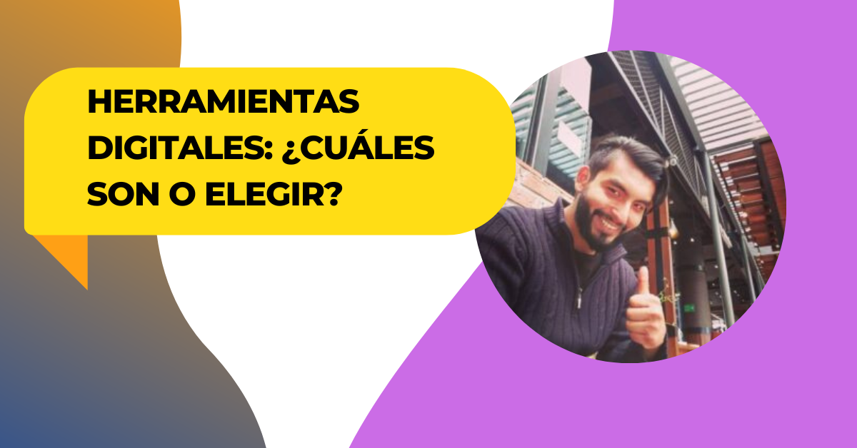 Herramientas Digitales ¿Cuáles son?